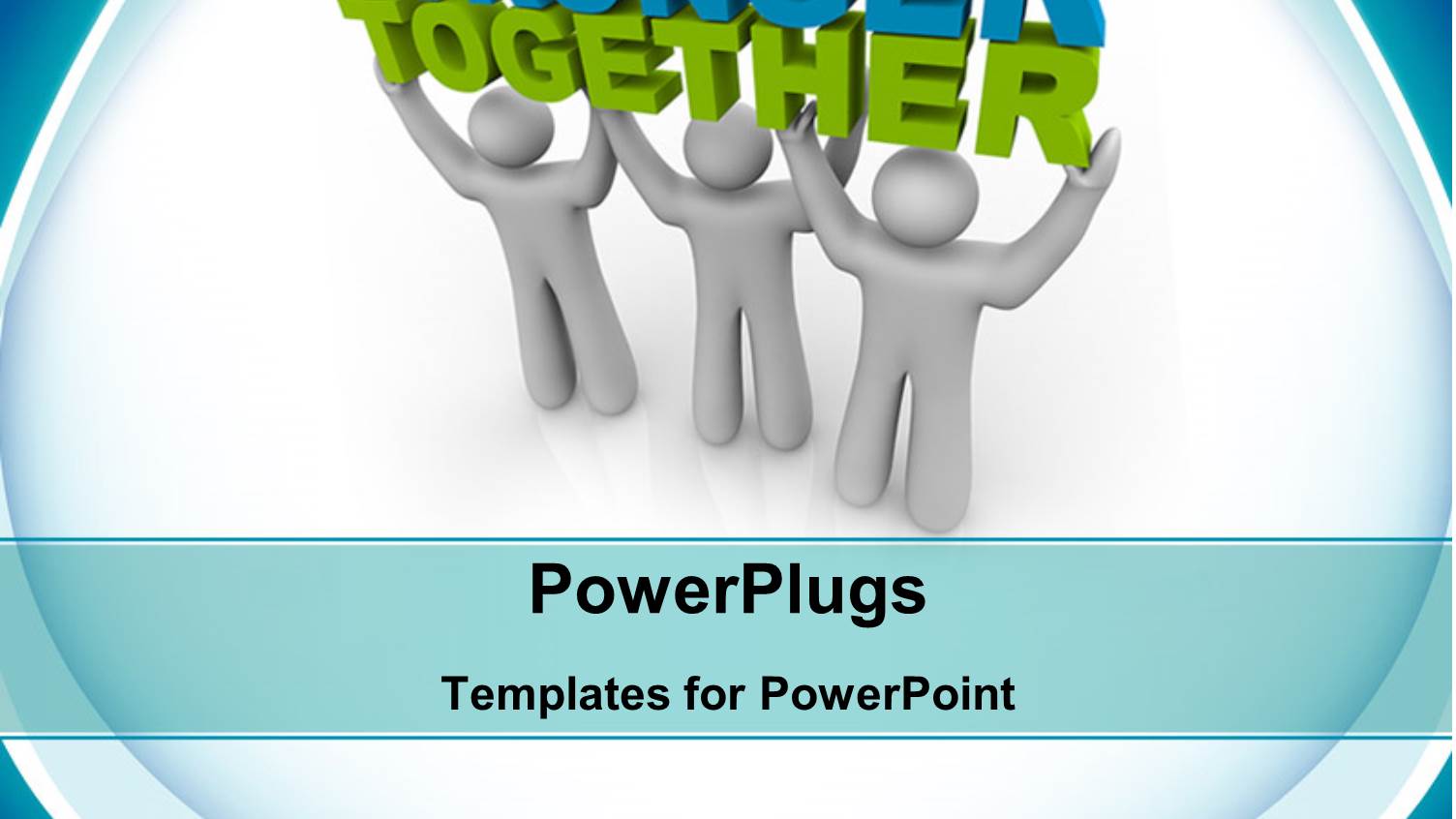 Teamwork Depiciton as Team of Three Men Lift 3D Word STRONGER TOGETHER