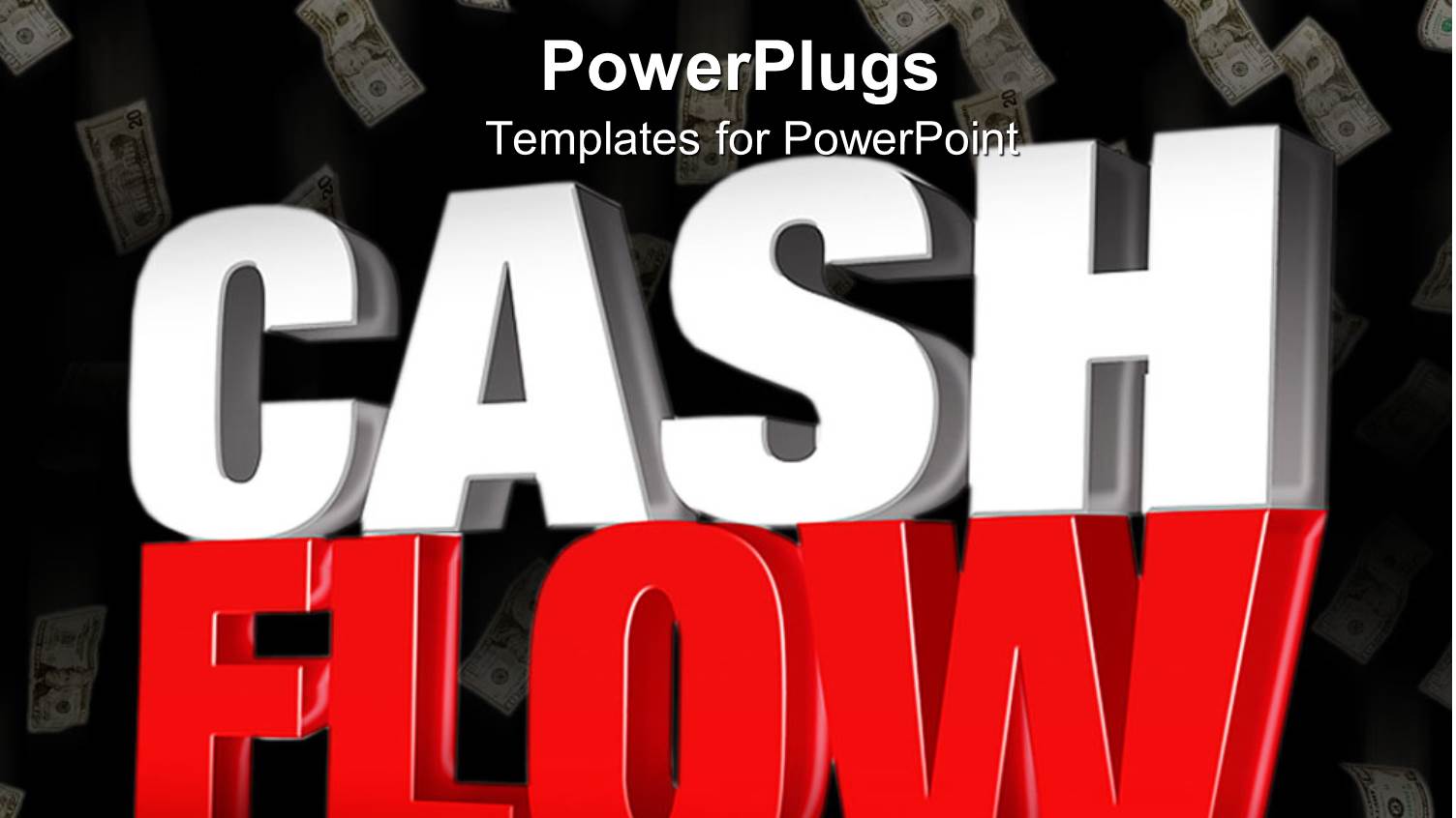 the Word Cash Flow in the Front with Dollars in the Background