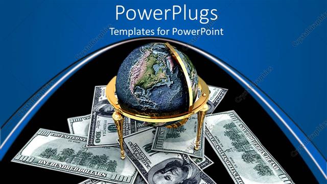  Presentation with world currency - 100 dollar bills with globe placed on golden stand