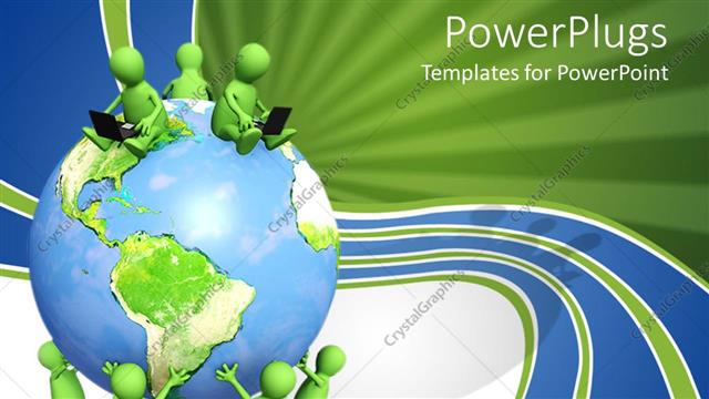  Presentation with green earth - 3D green figures holding globe and three figures sitting on top of Earth with opened laptops on their laps