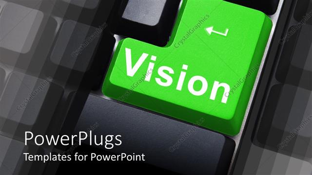  Presentation with vision - A big green tab with   a text that spella out the word 