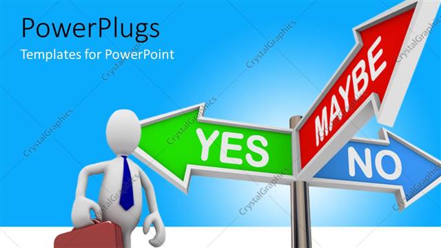  Presentation with yes - Business person standing in front of three colorful arrow signs reading yes no and maybe with white color