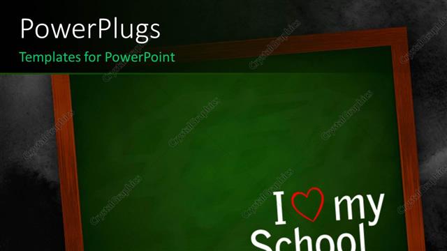  Presentation with wall - Chalkboard on a wall with I love my school text over it