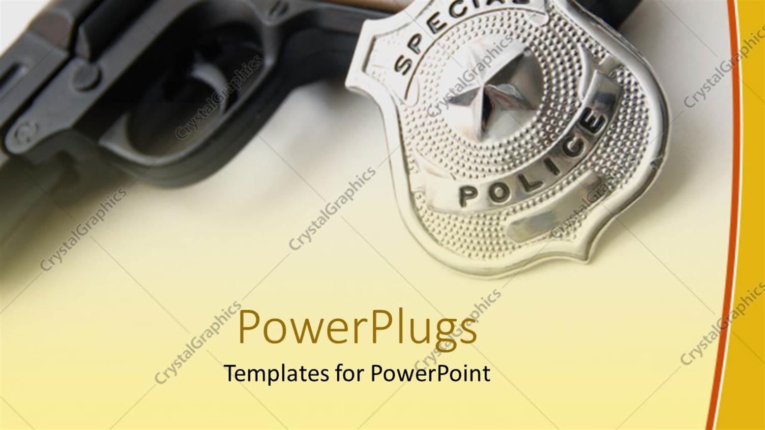 Featuring a close Up View of a Gun and a Police Badge