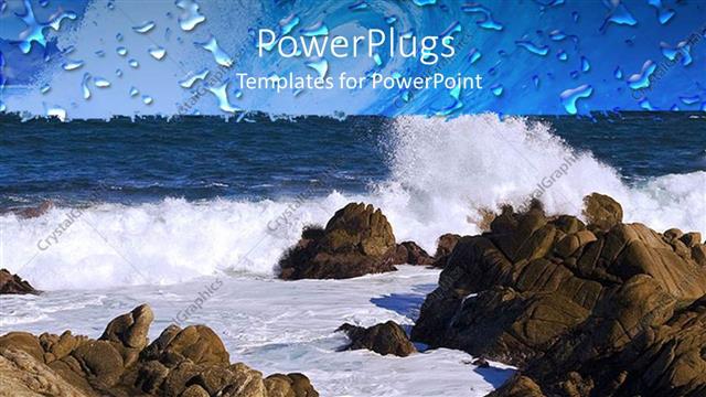  Presentation with water well - The depiction of an ocean with rocks and tides as well as water droplets