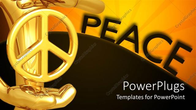  Presentation with peace - Depiction of PEACE with gold plated man holding symbol in hand