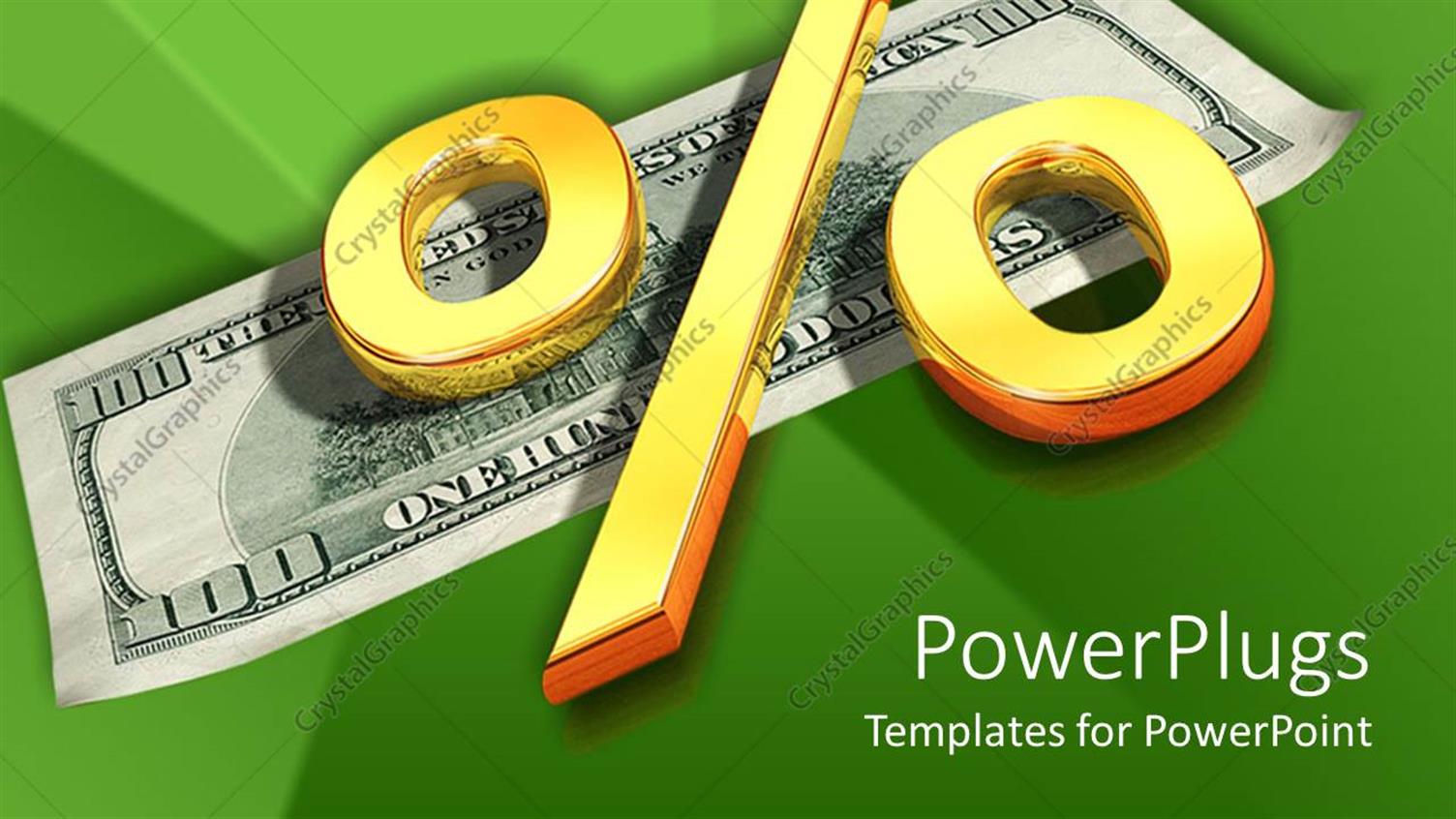 Featuring Dollar Bill with a big Gold Colored % Symbol on Top