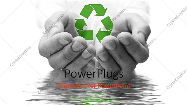  Presentation with symbol - Ecology metaphor with black and white hands holding recycle symbol, water conservation
