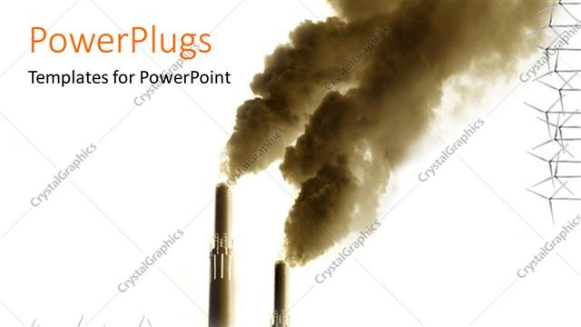  Presentation with earth wind - Ecology preservation with wind turbines and fumes from chimney