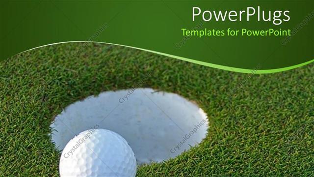  Presentation with golf - Golf ball on green just centimeters from the hole