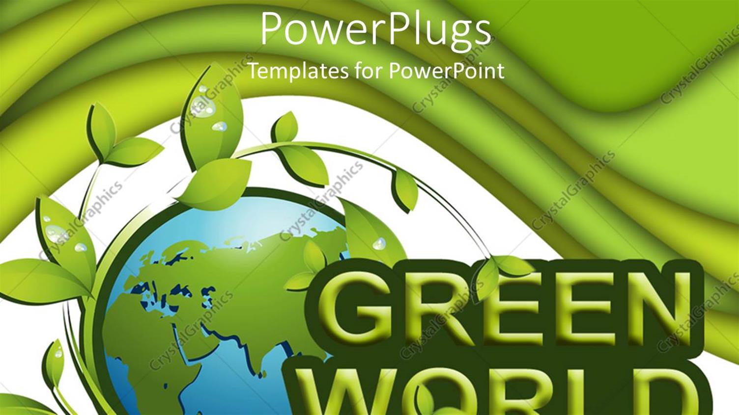 Featuring Green Planet with Green Plants and GREEN WORLD Sign in Background