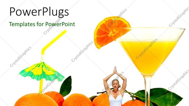  Presentation with orange juice - A lady doing yoga practise with oranges and a glass of juice