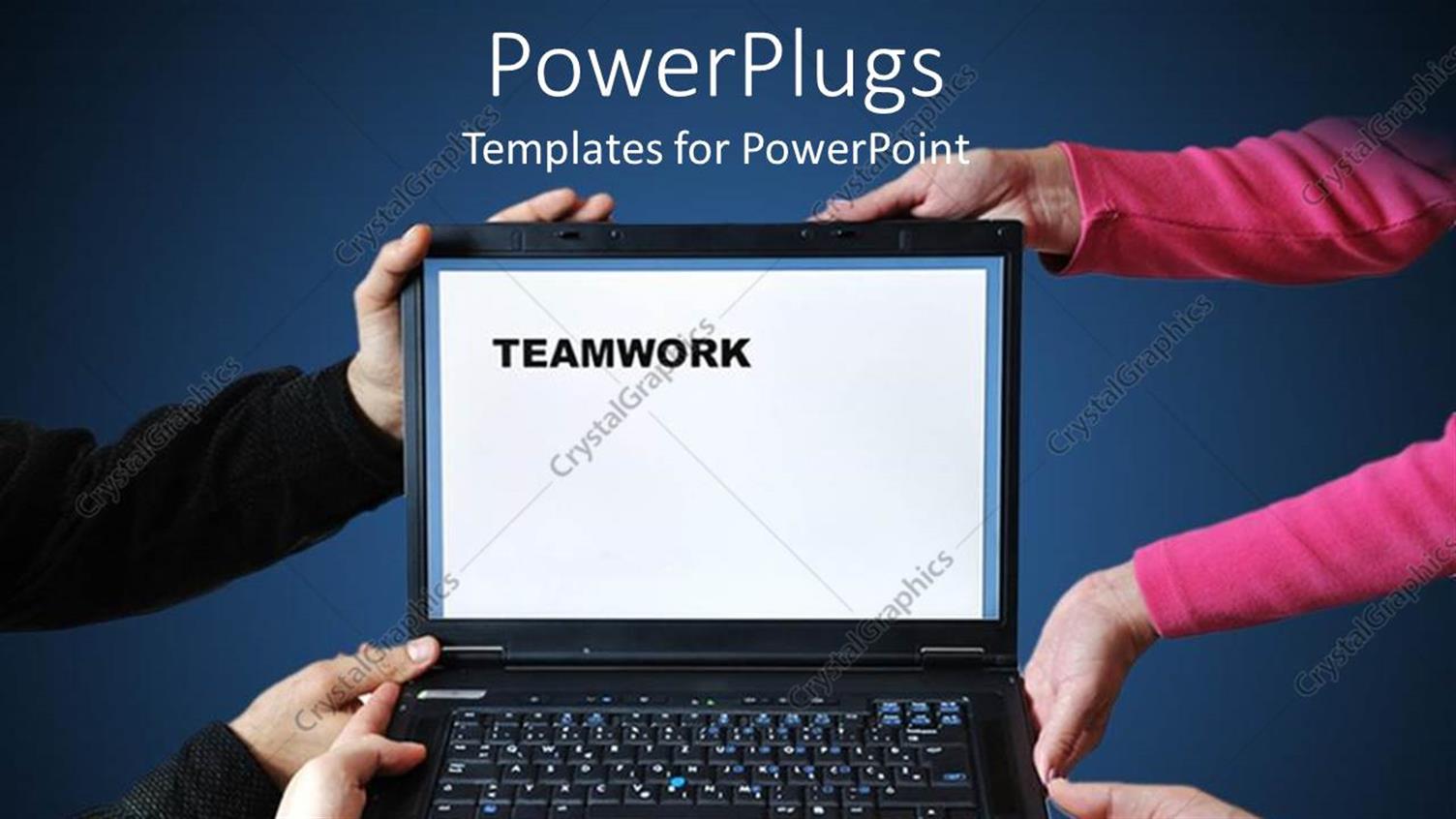 Featuring Lots of Hands Holding a Laptop Open with the Text Team Work