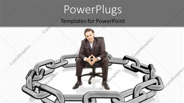  Presentation with security - Man sitting comfortable surrounded by metallic chain over white background?