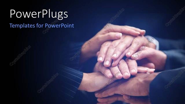  Presentation with teamwork - A number of people putting their hands on each other