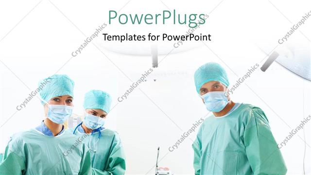  Presentation with theatre - A number of surgeons in an operation theatre