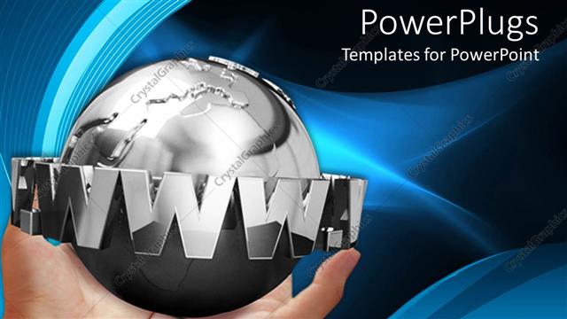  Presentation with www - A pair of hands holding up a 3D silver colored globe with some text