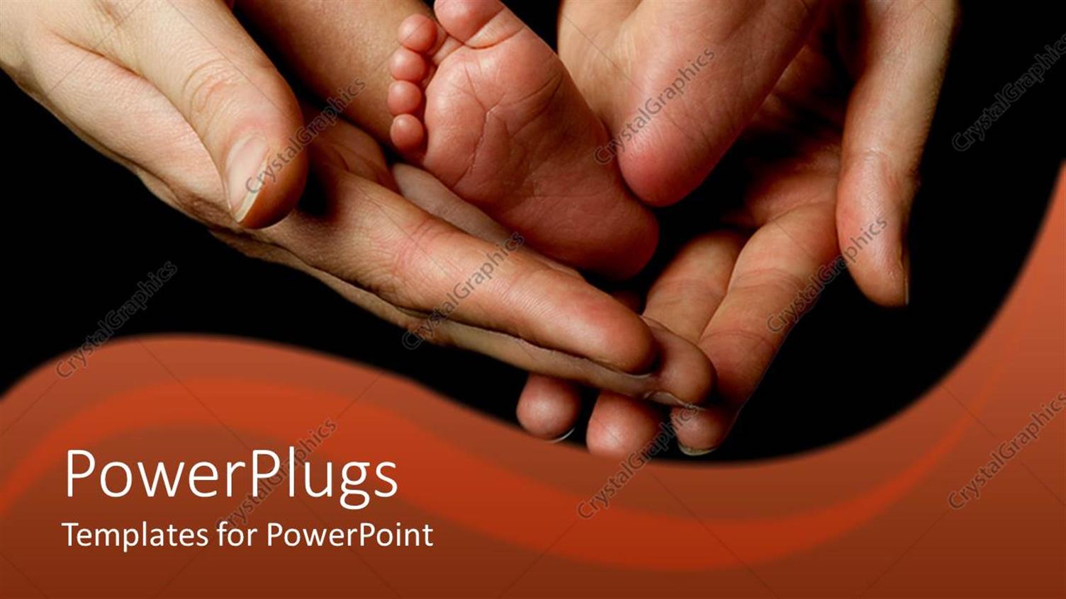 Featuring Parents Hands Holding Baby, Infant Legs, Feet and Toes, Newborn