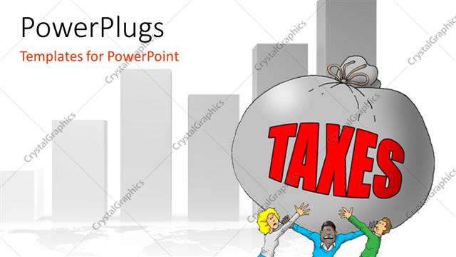  Presentation with tax - People worried because of a lot of taxes