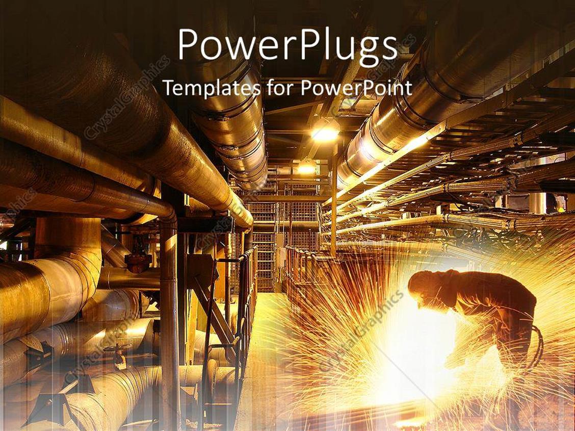 PowerPoint Template a person welding a pipe in a factory and a splash