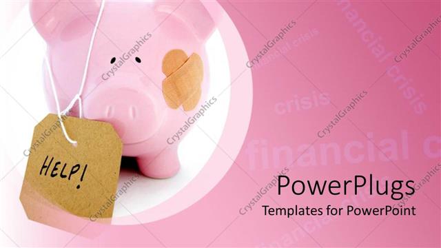  Presentation with crisis - Pink colored piggy bank with a hanging help tag