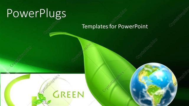  Presentation with green planet - Planet Earth rolling down large green leaf next to words Go Green