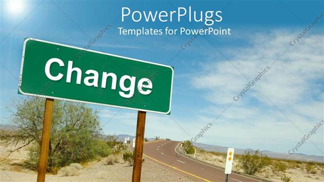  Presentation with change - A road in the middle of the desert with a change sign