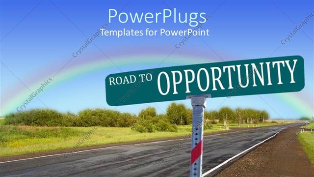  Presentation with road - A road sign indicating road to opportunity