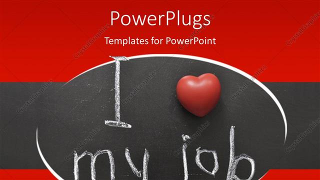 Presentation with love - The sentence of i love my job presented visually