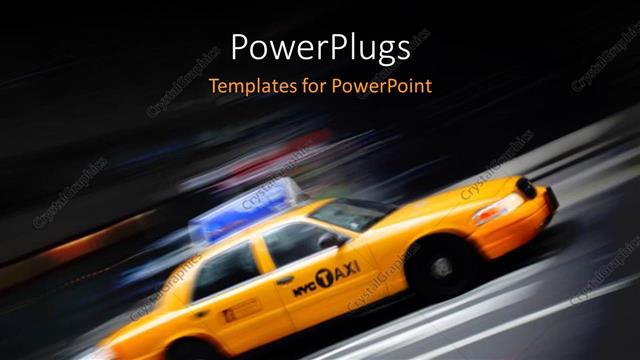  Presentation with taxi - Speeding yellow taxi moving on Highway with blurred background?