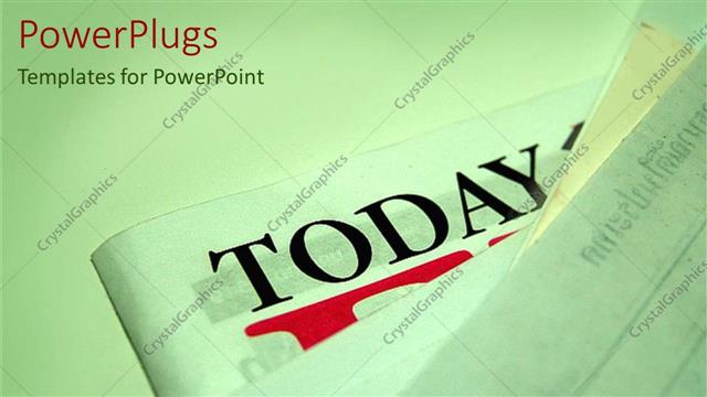  Presentation with today - Stack of news papers with today text on one