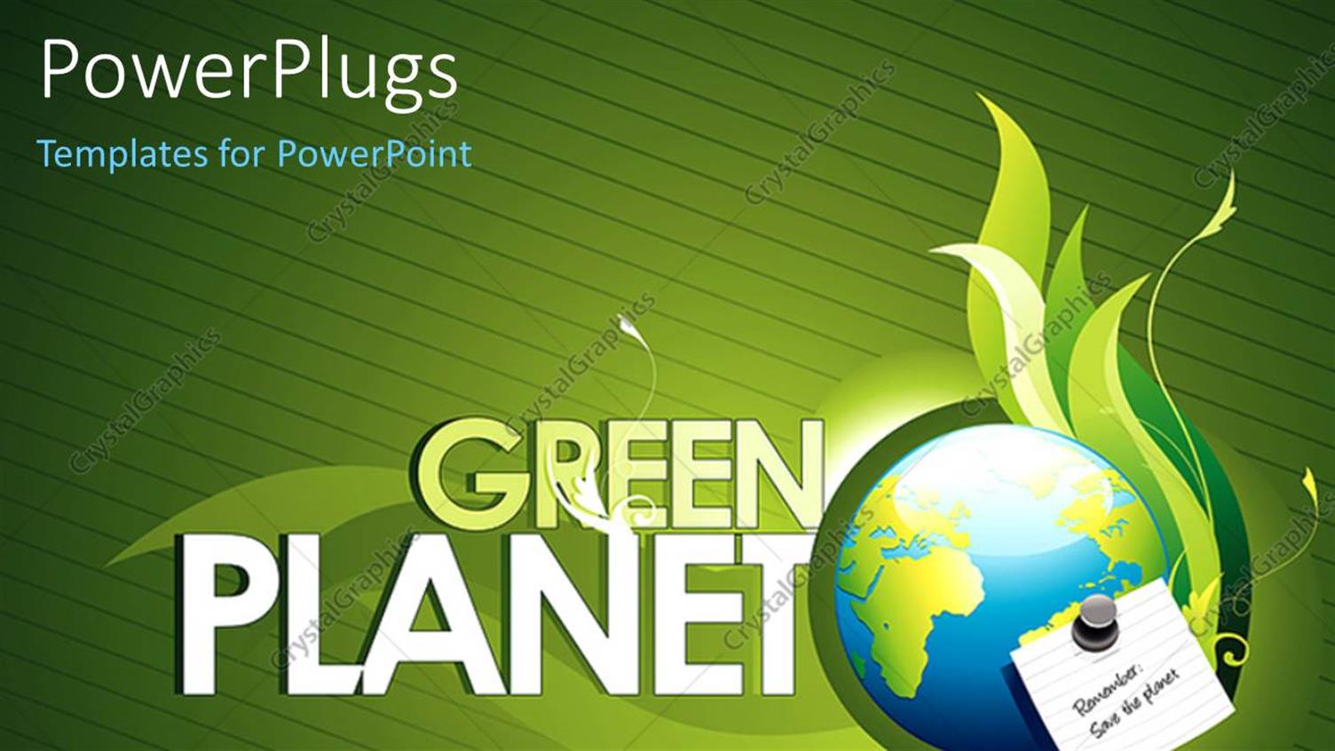 Featuring Sticky Note Put on the Globe Reminding to Protect our Green Planet with Green Color