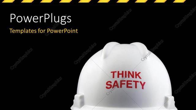  Presentation with safety - Think safety message on the back of the helmet with hazard stripes