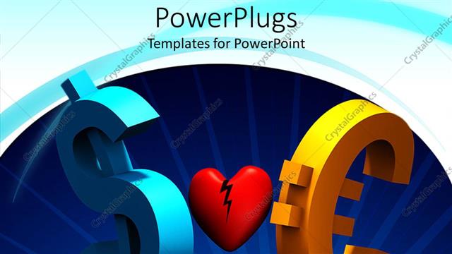  Presentation with dollar signs - Three dimensional dollar and Euro signs with broken red heart in center