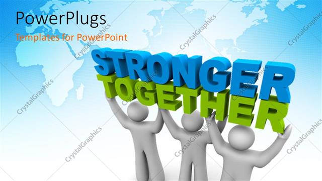  Presentation with three - Three white figures hold words Stronger Together