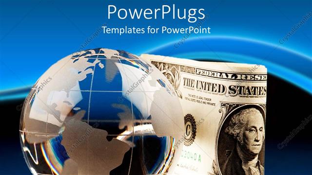  Presentation with transparent earth - Transparent earth globe with wads of dollar bills beside