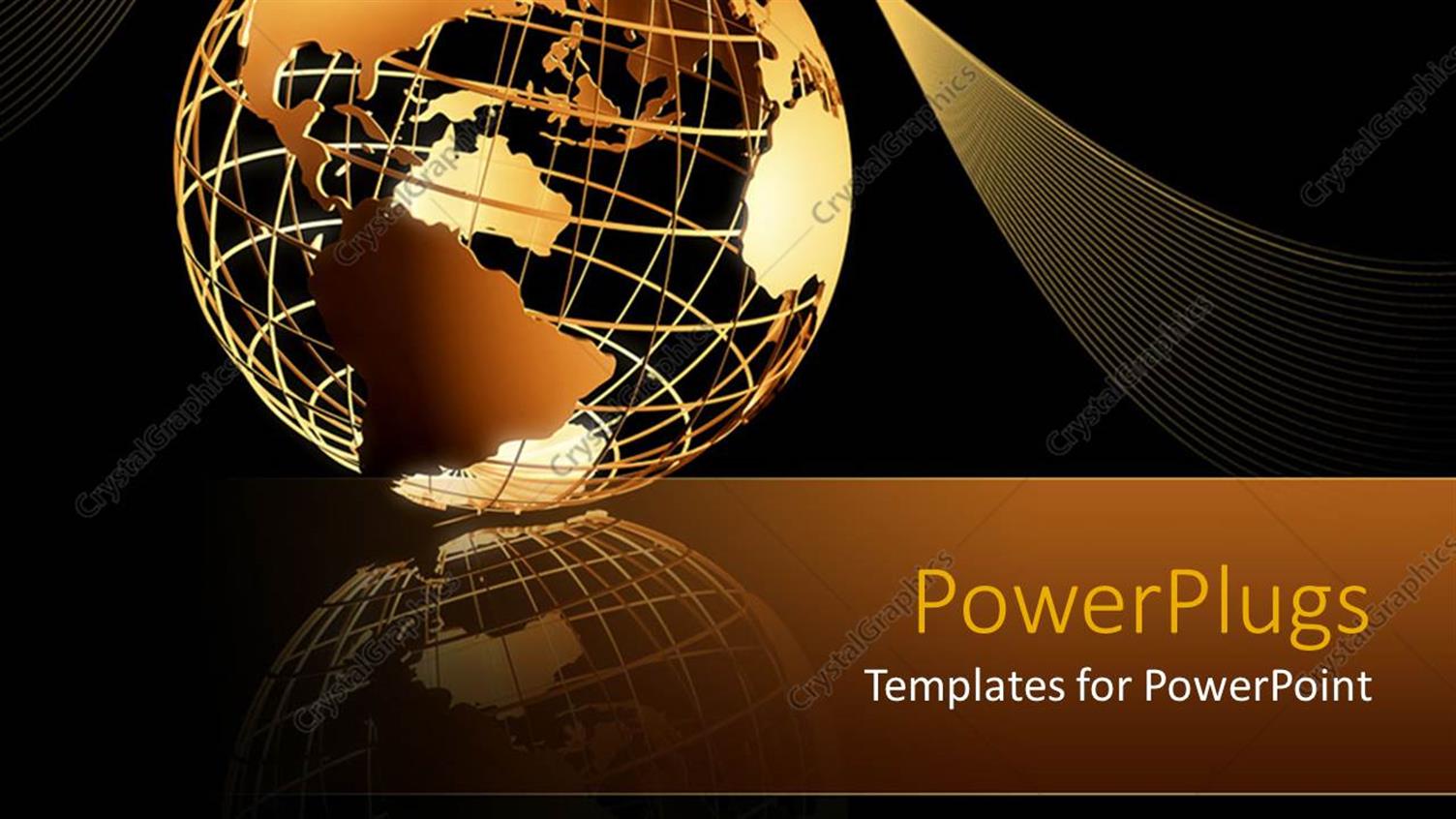 Featuring Transparent Golden 3D Globe on Mirrored Floor with Golden Waving Band on Black Background