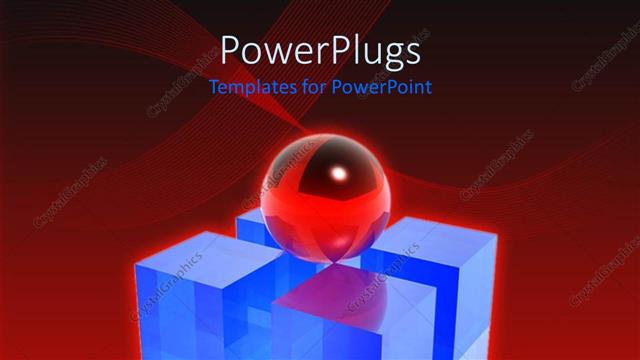  Presentation with leader - A transparent red ball balancing on four blue cubes