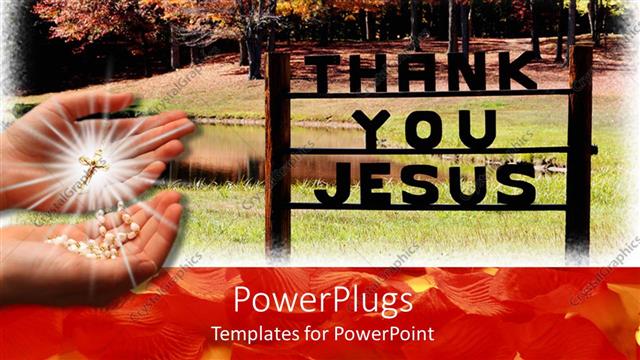  Presentation with jesus - Two hands with shiny rosary and thank you Jesus text