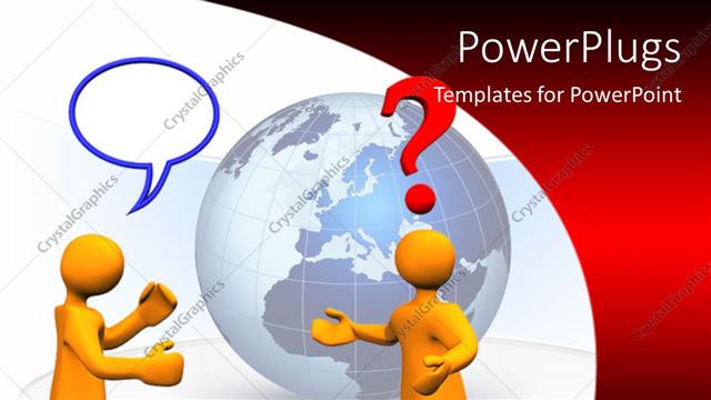  Presentation with bubble - Two orange figures with question mark and conversation bubble in front of gray globe