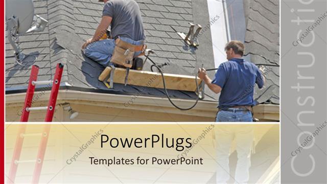  Presentation with roof - Two workers and a stair working on a house roof