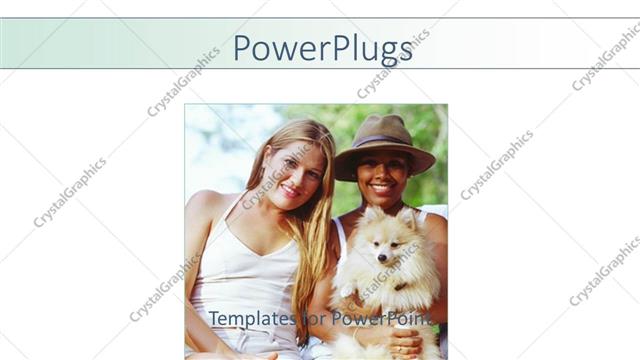  Presentation with pet - Two young women with hat and dog on lap