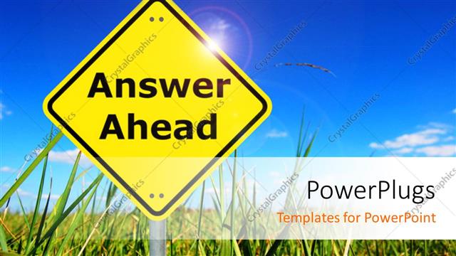  Presentation with blue flower - Yellow signpost reads answer ahead on flower field with blue sky?