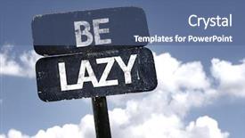  Presentation with clouds - PPT theme featuring active passive - be lazy sign with clouds background and a  colored foreground