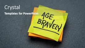  Presentation with positivity - Audience pleasing slide deck consisting of age-bravely-inspirational-reminder-note backdrop and a dark gray colored foreground