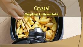  Presentation with potato - Amazing presentation theme having air-fryer-homemade-crispy-potato backdrop and a tawny brown colored foreground
