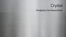  Presentation with brushed metal - Audience pleasing PPT theme consisting of aluminium - metal brushed steel or aluminum backdrop and a light gray colored foreground