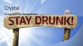  Presentation with blue aged wood sign - Presentation theme having always open - stay drunk wooden sign background and a light blue colored foreground