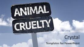  Presentation with animal cruelty - Cool new PPT theme with animal cruelty sign with clouds backdrop and a light blue colored foreground