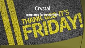  Presentation with thank god - Presentation theme enhanced with date announcment - thank god it's friday written background and a dark gray colored foreground